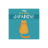 Lonely Planet Global Limited Lonely Planet Kids First Words - Japanese (bok, board book, eng)