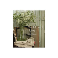 Ryland, Peters & Small Ltd The Natural Home (inbunden, eng)