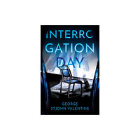 Troubador Publishing Interrogation Day (inbunden, eng)