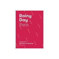 Quadrille Publishing Ltd Rainy Day Paris (häftad, eng)