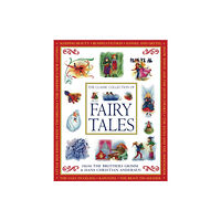 Anness publishing Classic Collection of Fairy Tales (häftad, eng)