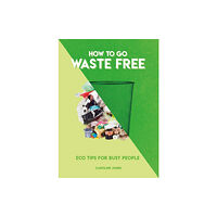 Headline Publishing Group How to Go Waste Free (häftad, eng)