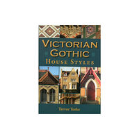 Countryside Books Victorian Gothic House Styles (häftad, eng)