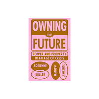 Verso Books Owning the Future (inbunden, eng)