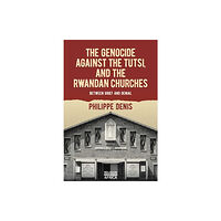 James Currey The Genocide against the Tutsi, and the Rwandan Churches (häftad, eng)