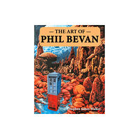 Telos Publishing Ltd The Art of Phil Bevan (inbunden, eng)