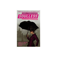 Little, Brown Book Group Soulless (häftad, eng)