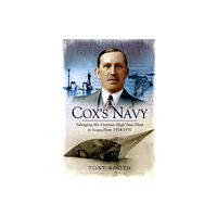 Pen & Sword Books Ltd Cox's Navy: Salvaging the German High Seas Fleet at Scapa Flow 1924-1931 (häftad, eng)