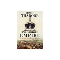 C hurst & co publishers ltd Inglorious Empire (inbunden, eng)