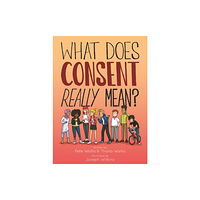 Jessica kingsley publishers What Does Consent Really Mean? (inbunden, eng)