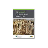 BM TRADA Site check: The timber frame pocket guide (häftad, eng)