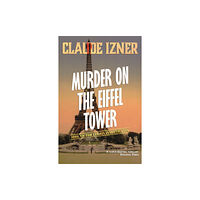 Gallic Books Murder on the Eiffel Tower: Victor Legris Bk 1 (häftad, eng)