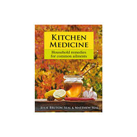 Merlin Unwin Books Kitchen Medicine (inbunden, eng)