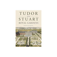 Oxbow books Tudor and Stuart Royal Gardens (häftad, eng)