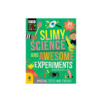 b small publishing limited Slimy Science and Awesome Experiments (häftad, eng)