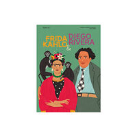 Hachette Children's Group Team Up: Frida Kahlo & Diego Rivera (inbunden, eng)