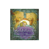 Quarto Publishing Plc Storytime Classics: Goldilocks and the Three Bears (häftad, eng)