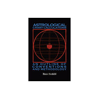 Wessex Astrologer Ltd Astrological Chart Calculations: (häftad, eng)