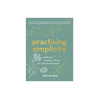 Murdoch Books Practising Simplicity (inbunden, eng)