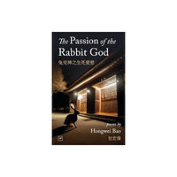 Valley Press The Passion of the Rabbit God (häftad, eng)