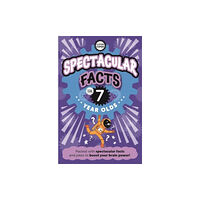 Noodle Juice Ltd Spectacular Facts For Seven Year Olds (häftad, eng)