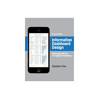 Analytics Press Information Dashboard Design (inbunden, eng)