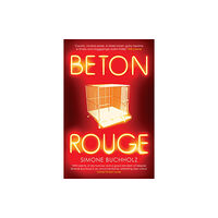 Orenda Books Beton Rouge (häftad, eng)