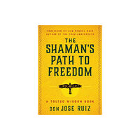 Hierophant Publishing The Shaman's Path to Freedom (häftad, eng)