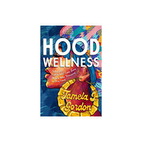 Row House Publishing Hood Wellness (häftad, eng)