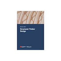 Wiley-VCH Verlag GmbH Structural Timber Design (häftad, eng)