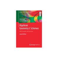 Springer Fachmedien Wiesbaden Algebraic Geometry I: Schemes (häftad, eng)