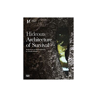 Hatje Cantz Hideouts: Architecture of Survival (inbunden, eng)