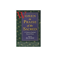 Harpercollins publishers inc Women in Praise of the Sacred (häftad, eng)