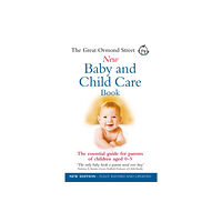 Ebury Publishing The Great Ormond Street New Baby & Child Care Book (häftad, eng)