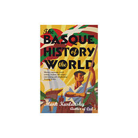 Vintage Publishing The Basque History Of The World (häftad, eng)