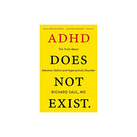 Harpercollins publishers inc ADHD Does Not Exist (häftad, eng)