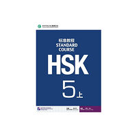 Beijing Language & Culture University Press,China HSK Standard Course 5A - Textbook (häftad, eng)