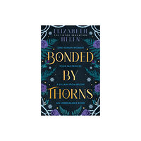 HarperCollins Publishers Bonded by Thorns (inbunden, eng)