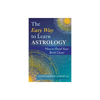 Inner Traditions Bear and Company The Easy Way to Learn Astrology (häftad, eng)