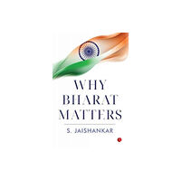 Rupa Publications India Pvt Ltd. Why Bharat Matters (inbunden, eng)