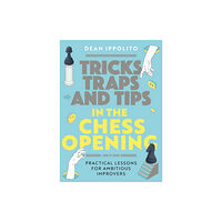 New in Chess Tricks, Traps and Tips in the Chess Opening (häftad, eng)