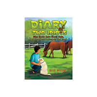 Austin Macauley Publishers Diary of Two Idiots Who Know Zero About Cats, And Have Never Particularly Liked Them. (häftad, eng)