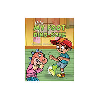 Austin Macauley Publishers Help My Foot is Dino-Sore (häftad, eng)