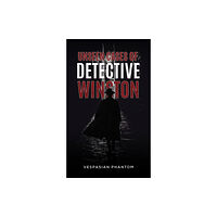 Austin Macauley Publishers Unseen Cases of Detective Winston (häftad, eng)