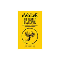 Austin Macauley Publishers Evolve: The Journey of a New Me (häftad, eng)