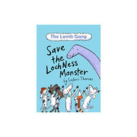 Earth Life Press Limited The Lamb Gang Save the Loch Ness Monster (häftad, eng)