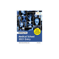 Trotman Publishing Getting into Medical School 2021 Entry (häftad, eng)