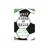 Ryland, Peters & Small Ltd What a Load of Balls (inbunden, eng)