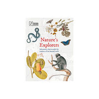 The Natural History Museum Nature's Explorers (inbunden, eng)