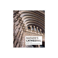 The Natural History Museum Nature's Cathedral (inbunden, eng)